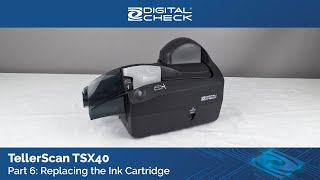 TellerScan TSX40  Replacing the Ink Cartridge [upl. by Anairo]