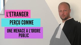 Létranger et la menace à lordre public [upl. by Naitsirhc]