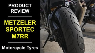 Motorcycle Tyre Review Metzeler Sportec M7RR [upl. by Akerdal847]