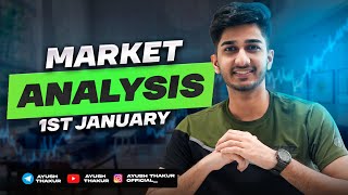 Market Analysis for 1st January  By Ayush Thakur [upl. by Sato]