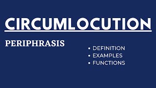 What is Circumlocution or Periphrasis  Use of Indirect Speech [upl. by Esille]