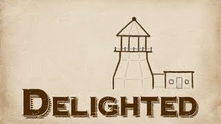 Delighted  Constructing a Light House [upl. by Greabe]