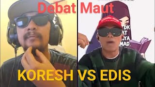 Debat Paling Maut Antara Koresh vs EDIS Tentang Ketuhanan [upl. by Annaj]