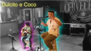 Dulcito e Coco Vicente Garcia Cover Acustico [upl. by Ethelind]