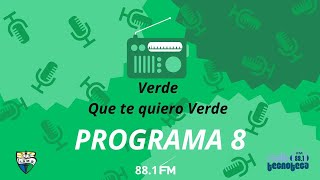 Verde que te quiero verde I Programa 8 I Radio ISMB [upl. by Ahseekat761]