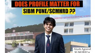 DOES PROFILE MATTER FOR SIBM PUNE SCMHRD [upl. by Arikat]