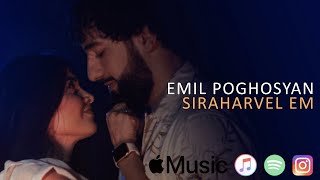 Emil Poghosyan  Siraharvel em [upl. by Briant]