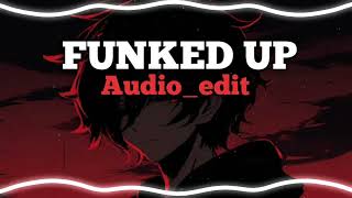 Funked Up Audio Edit Short [upl. by Portwin534]