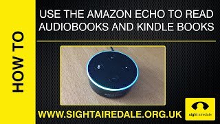 Listen to Audiobooks and Kindle Books with the Amazon Echo Alexa [upl. by Ruthe]