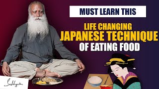 MUST LEARN THIS Way Of Eating Food Form Japanese People Its Life Changing  Health  Sadhguru [upl. by Enitsyrk734]