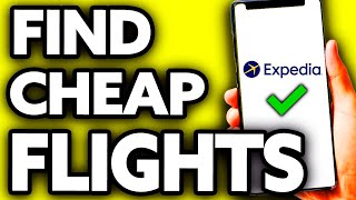 How To Find Cheap Flights on Expedia Very Easy [upl. by Antonietta838]