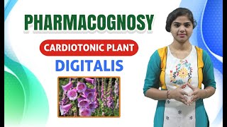 Digitalis Pharmacognosy  Cardiotonic PlantChapter5  D Pharm Exit Exam ER2013T [upl. by Sumer]