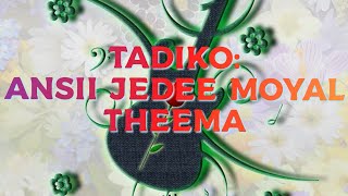 BORANA SIKULANGI MUSIC BY TADIKO  ANSII JEDEE MOYAL THEEMA 👋 [upl. by Forrest]