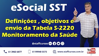 S2220  eSocial SST  Definições e Envio Tabela  Monitoramento da Saúde staffcursos esocial sst [upl. by Llenad]