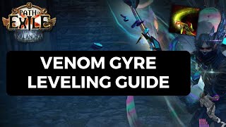 PoE 319 Venom Gyre Leveling Guide for League Start [upl. by Peppy]