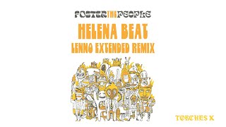 Foster The People  Helena Beat Lenno Extended Remix  Official Audio [upl. by Goody]