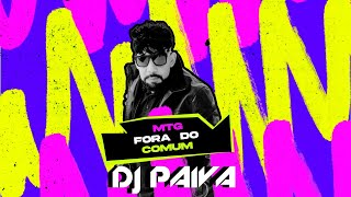 Gusttavo Lima  Dj Paiva  MTG Fora do Comum [upl. by Aniram]