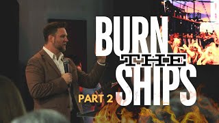 SERMON SERIES BURN THE SHIPS  PART 2  PASTOR VINNY GREENE [upl. by Sorcha]