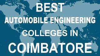 Best Automobile Engineering Colleges in Coimbatore [upl. by Ivek702]