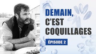 Demain c’est Coquillages 2  L’aquaculture et ses bienfaits [upl. by Chester]