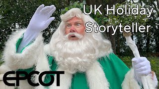 UK Pavilion Holiday Storyteller  EPCOT International Festival of the Holidays 2024 [upl. by Yaniv]