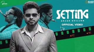 SETTING Full Video Arjan Dhillon  Desi Crew  Brown Studios  Latest Punjabi Songs 2022 [upl. by Nester]