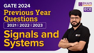 GATE 2024  Signals amp Systems Previous Year Questions  Electronics Engineering  BYJUS GATE [upl. by Grossman]