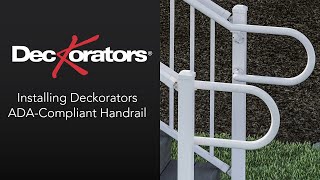 Deckorators ADACompliant Handrail Installation [upl. by Diane231]