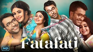 Fatafati ফাটাফাটি মুভি Full Movie Bengali Review amp Facts  Ritabhari Chakraborty Abir Chatterjee [upl. by Kurth]