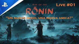 Rise of the Ronin  Live 01 quotUn nuovo inizio una nuova amicaquot Italiano [upl. by Ultima457]