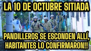 LA 10 DE OCTUBRE SITIADA PANDILLEROS SE ESCONDEN ALLÍ  HABITANTES LO CONFIRMARON [upl. by Dilan]