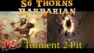 D4 Thorns Barb vs Torment 2 Pit T35  Season 6 [upl. by Yetah]