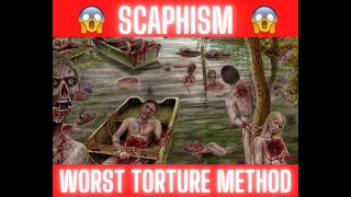 Scaphism  The Most Terrifying Method Of Torture Death [upl. by Lamej854]