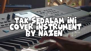 tak sedalam ini cover instrument by nazen [upl. by Nirrol]