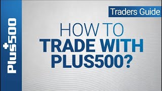 How to trade with Plus500  Plus500 Traders Guide EU TRADERS [upl. by Jarid]