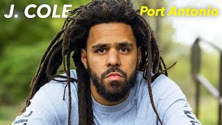 J Cole Port Antonio 🔊🔥🔥🔥 [upl. by Maurits394]