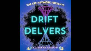 Drift Delvers  Episode 1 Somewhere Under the Rainbow Part 1 [upl. by Torto290]