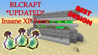 RLCRAFT XP FARM TUTORIAL UPDATED 2020 WORKING  New Farm in Description [upl. by Rona412]