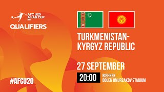 Turkmenistan  Kyrgyzstan  AFC U20 ASIAN CUP QUALIFIERS  GROUP «I» [upl. by Hammock]