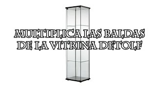 Multiplica las baldas de la vitrina Detolf de Ikea [upl. by Fanchan]