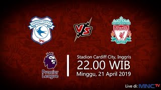 Jadwal Tayang Liga Inggris Cardiff FC Vs Liverpool Minggu Pukul 2200 WIB [upl. by Savory]