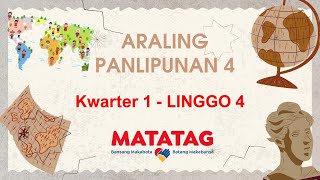 GRADE 4 MATATAG ARALING PANLIPUNAN QUARTER 1 Week 4 [upl. by Enylrac]