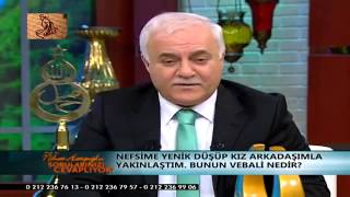 Nihat Hatipoglu Kız Arkadaşimla Yakınlastım Bunun Vebali Nedir [upl. by Nnylharas469]