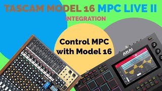 Using Tascam Model 16 with MPC Live II MPC akaimpc mpc tascam beatbybnixx pwhstudios ​ [upl. by Selie621]