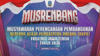 🔴LIVE MUSYAWARAH PERENCANAAN PEMBANGUNAN RENCANA KERJA PEMERINTAH DAERAH PROVINSI JAWA TIMUR [upl. by Rausch895]