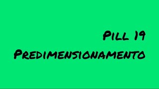 Pill 19  PREDIMENSIONAMENTO [upl. by Alley]