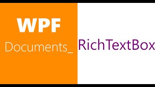 WPF Documents  Flow Document iv  RichTextBox i [upl. by Gloriana253]