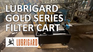 Lubrigard Gold Series Filter Cart [upl. by Anelhtac]