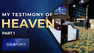 My Testimony Of Heaven Part 1  Jesse Duplantis [upl. by Sherburn]