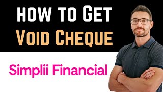 ✅ How To Get Void Cheque in Simplii Financial Easy Guide [upl. by Hazaki]